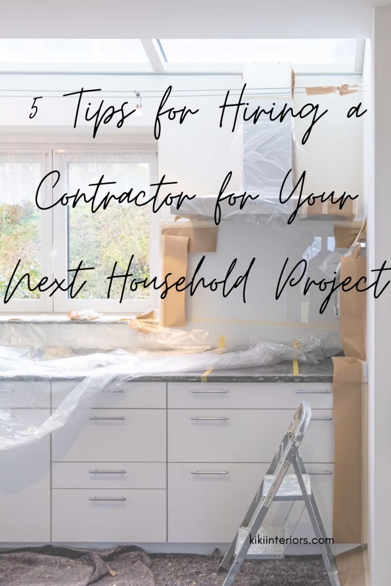 5-tips-for-hiring-a-contractor-for-your-next-household-project