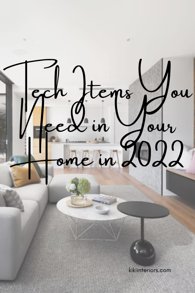 tech-items-you-need-in-your-home-in-2022