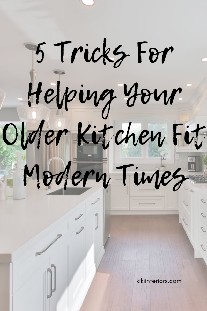 5-tricks-for-helping-your-older-kitchen-fit-modern-times