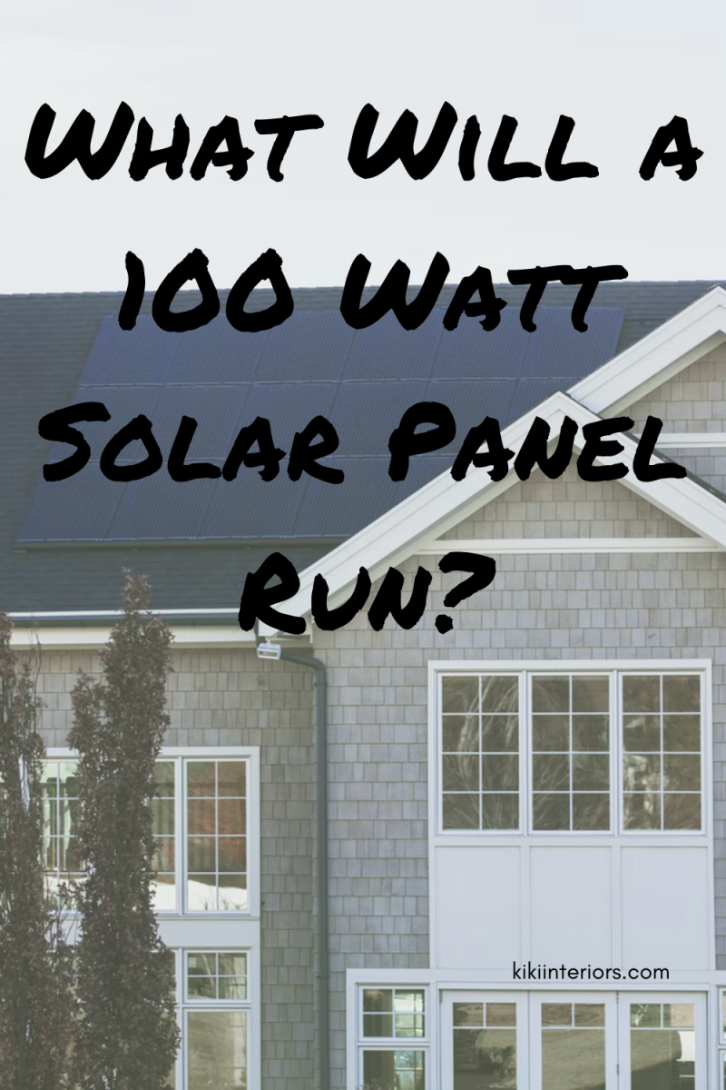 what-will-a-100-watt-solar-panel-run