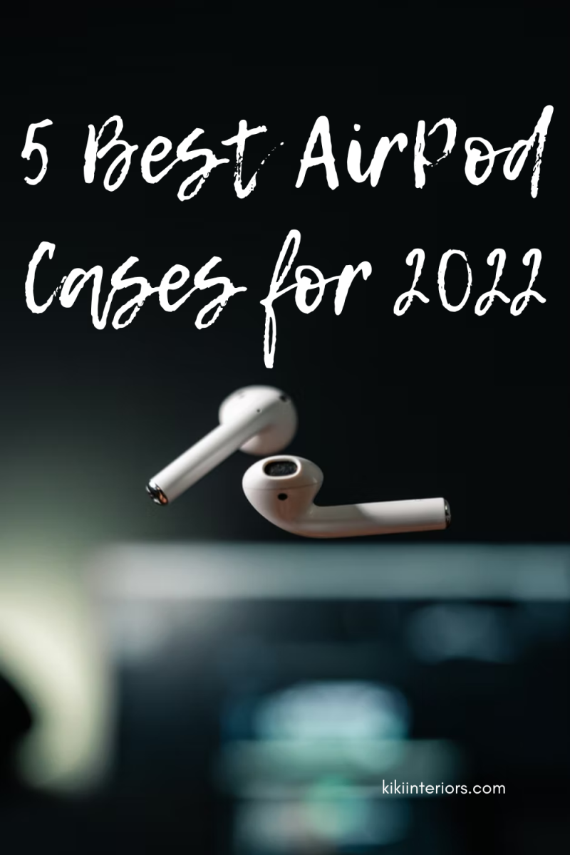 5-best-airpod-cases-for-2022