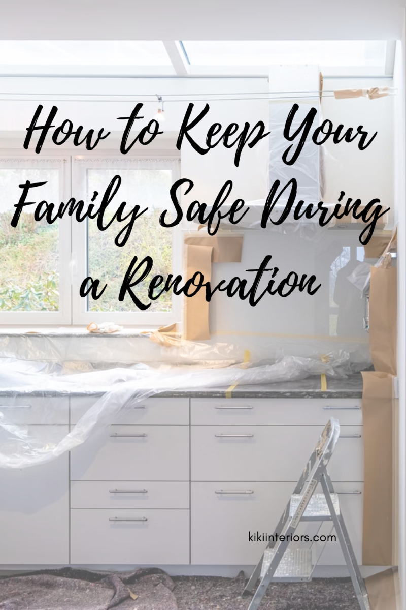 how-to-keep-your-family-safe-during-a-renovation