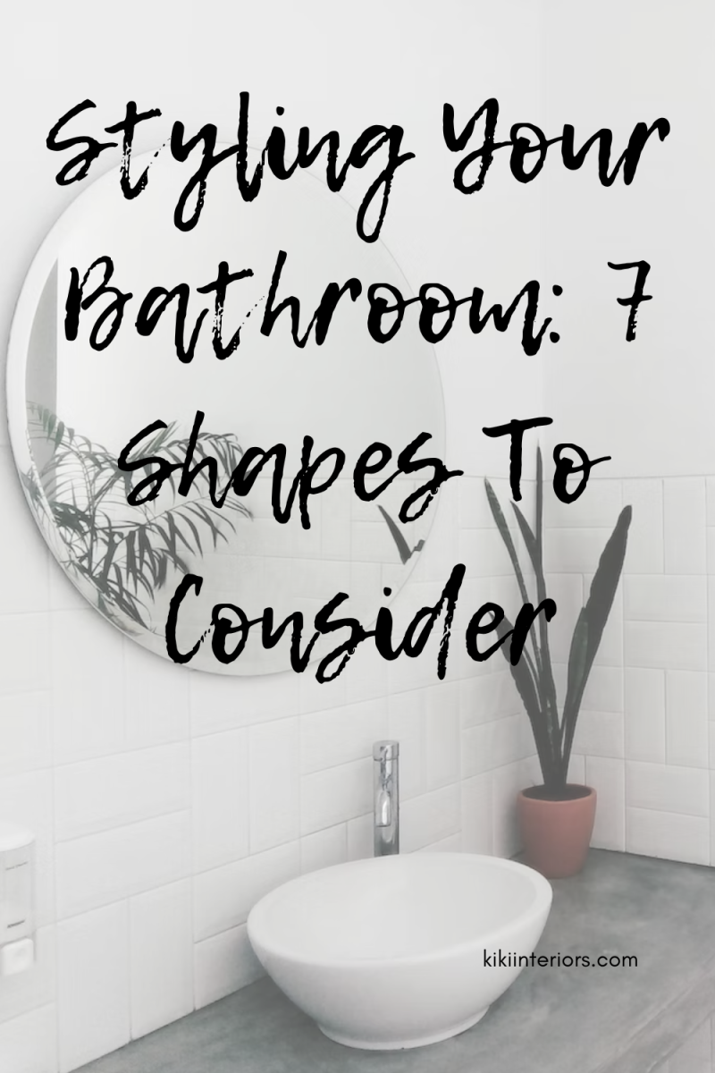 styling-your-bathroom-7-shapes-to-consider