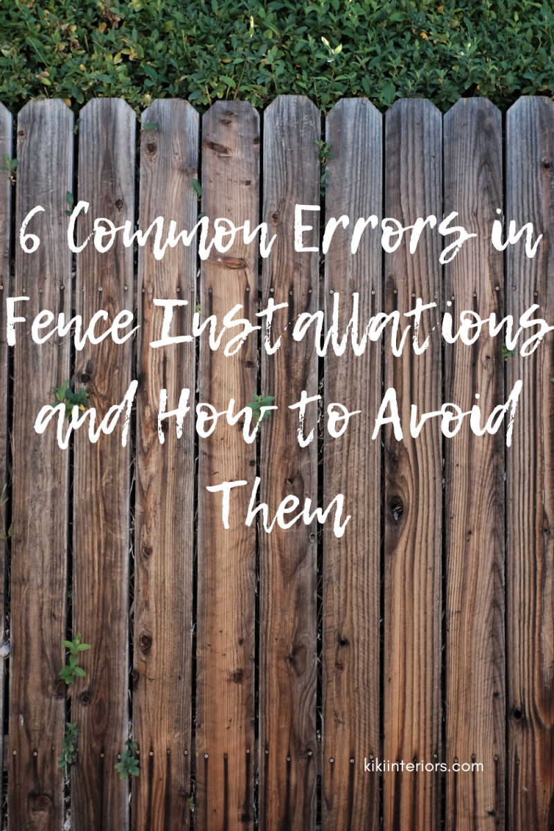 6-common-errors-in-fence-installations-and-how-to-avoid-them