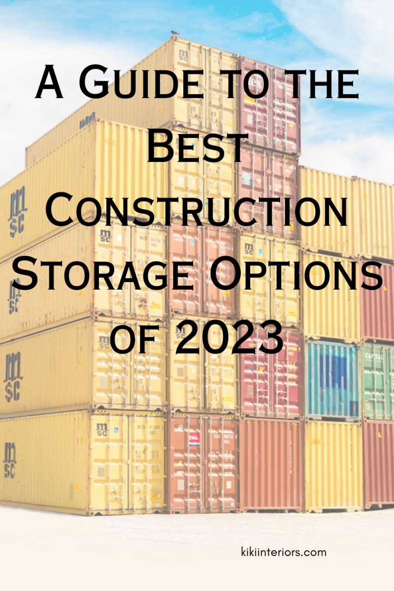 a-guide-to-the-best-construction-storage-options-of-2023