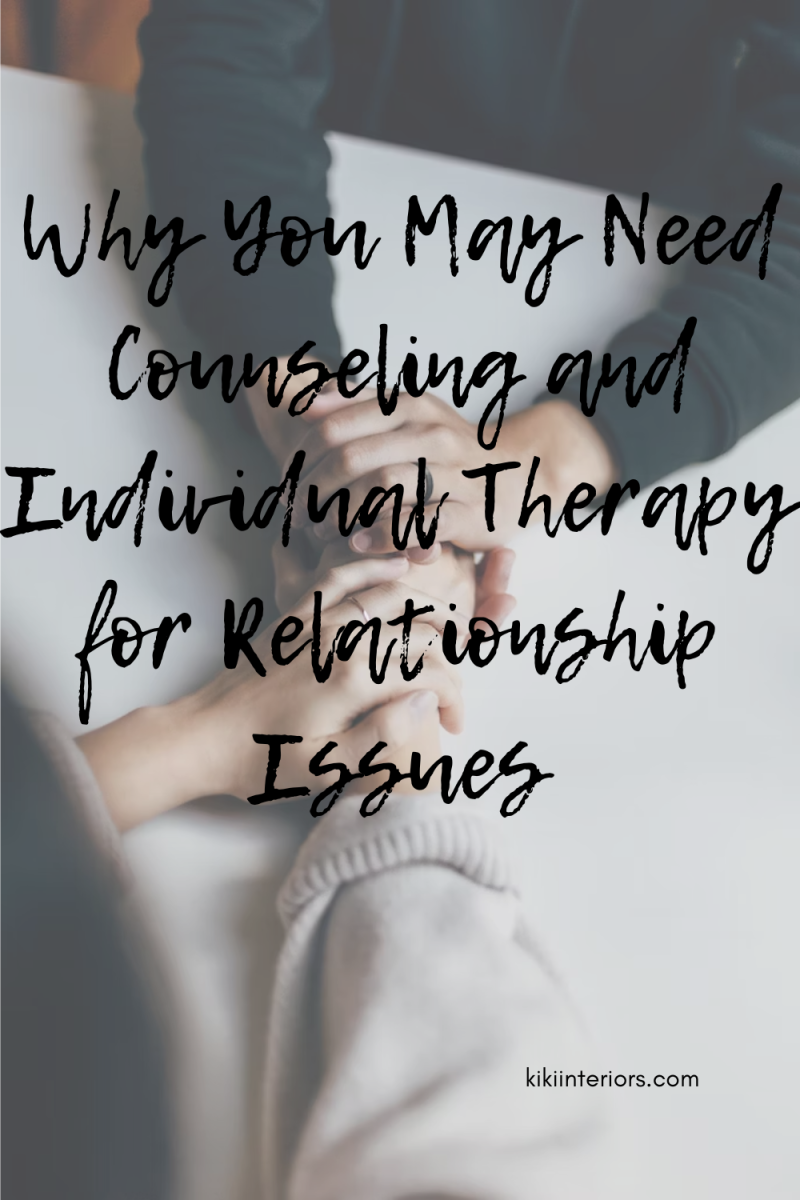 why-you-may-need-counseling-and-individual-therapy-for-relationship-issues