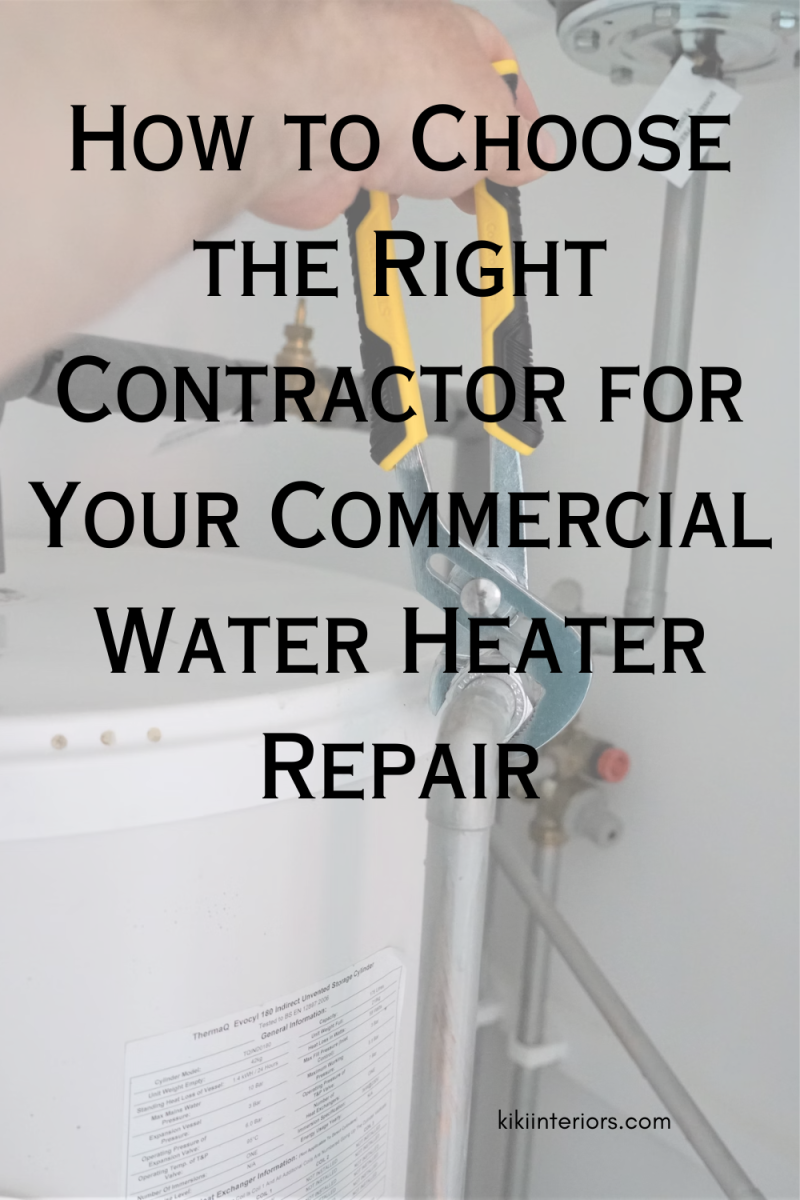 how-to-choose-the-right-contractor-for-your-commercial-water-heater-repair