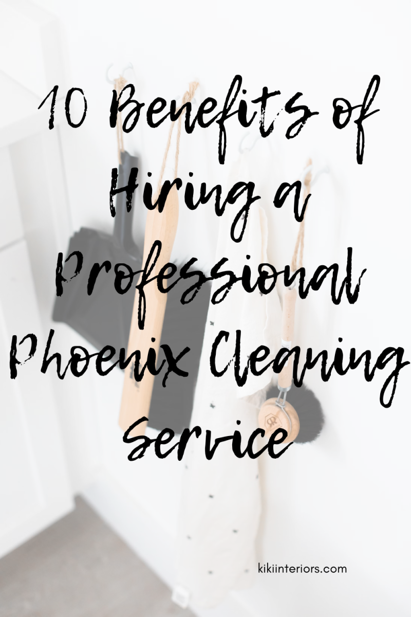 10-benefits-of-hiring-a-professional-phoenix-cleaning-service