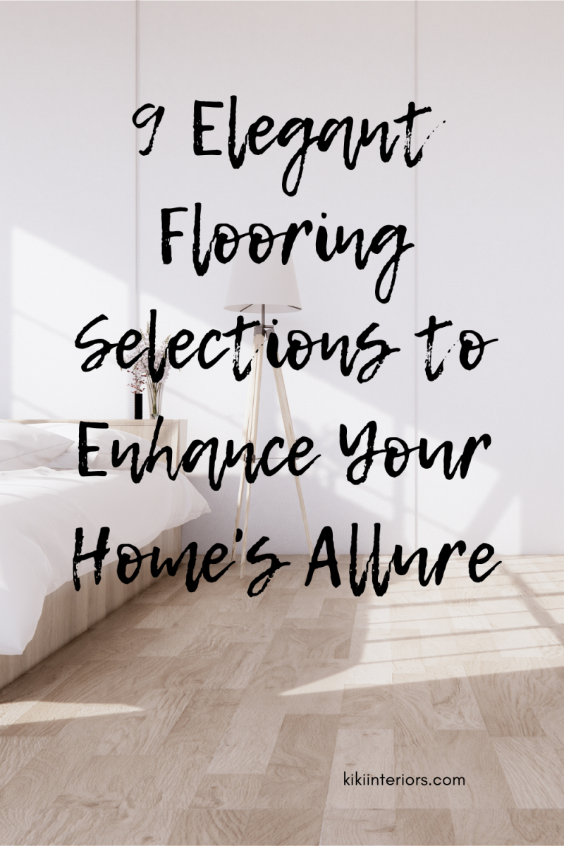 9-elegant-flooring-selections-to-enhance-your-homes-allure