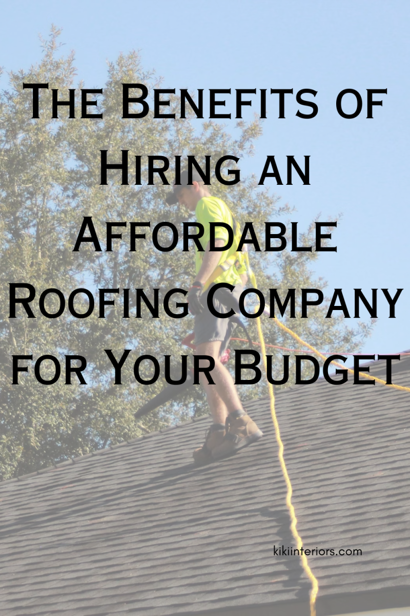 the-benefits-of-hiring-an-affordable-roofing-company-for-your-budget