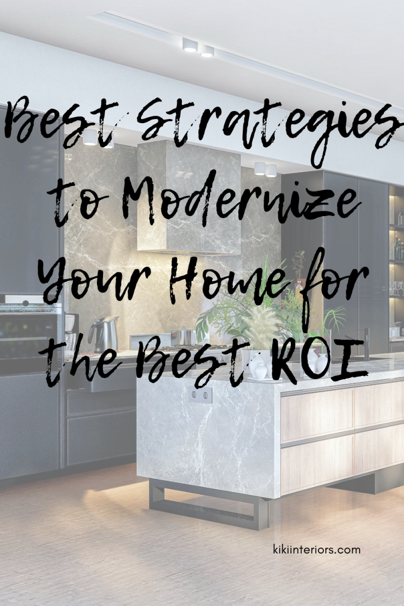 best-strategies-to-modernize-your-home-for-the-best-roi