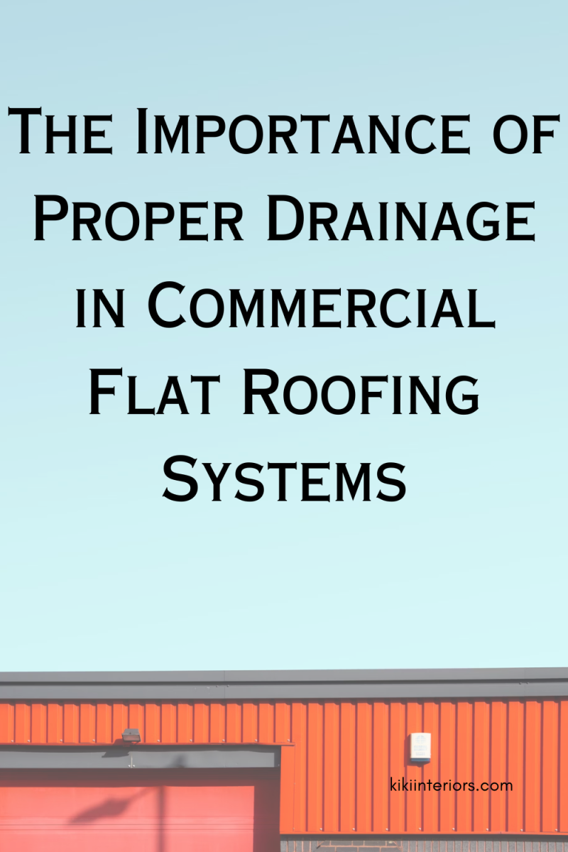 the-importance-of-proper-drainage-in-commercial-flat-roofing-systems