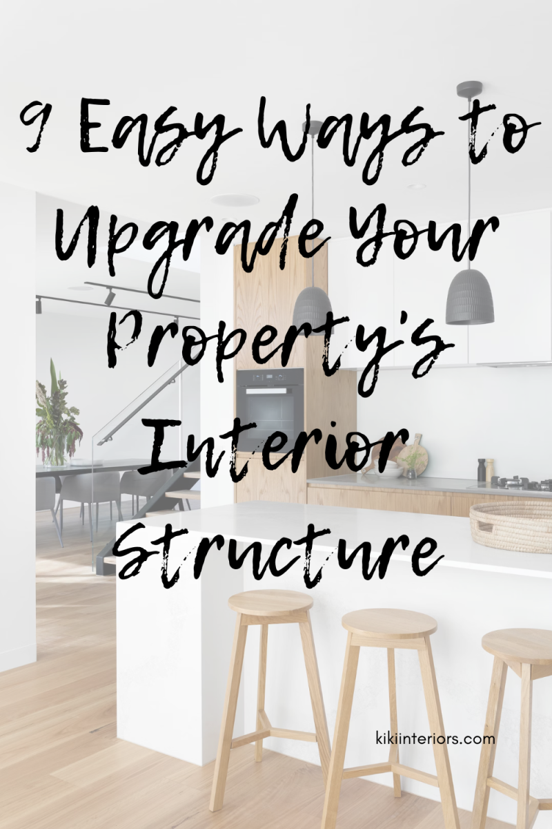 9-easy-ways-to-upgrade-your-propertys-interior-structure